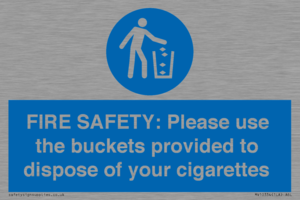 FIRE SAFETY: Please use the buckets provided to dispose of your cigarettes